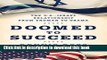 Read Doomed to Succeed: The U.S.-Israel Relationship from Truman to Obama Ebook Free