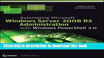 Read Automating Microsoft Windows Server 2008 R2 with Windows PowerShell 2.0 PDF Free
