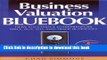 Read Business Valuation Bluebook: How Successful Entrepreneurs Price, Sell and Trade Businesses