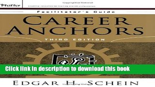 Read Career Anchors: Facilitator s Guide Package  Ebook Free