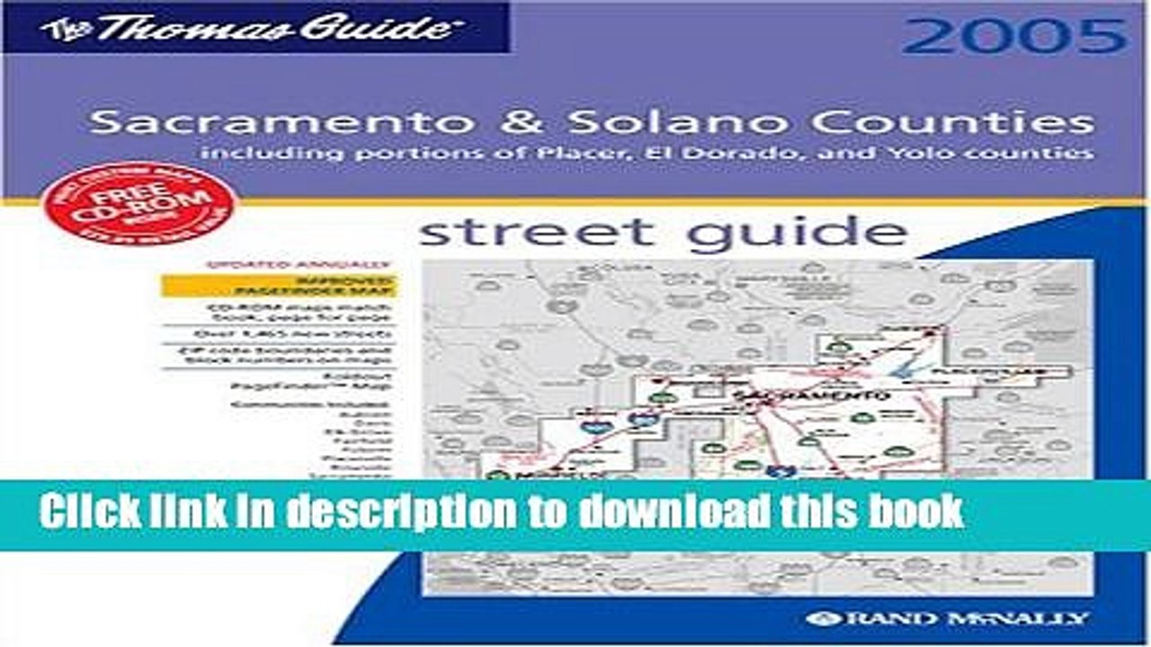 Read Thomas Guide Sacramento   Solano Counties: Including Portions of Placer, El Dorado,   Yolo