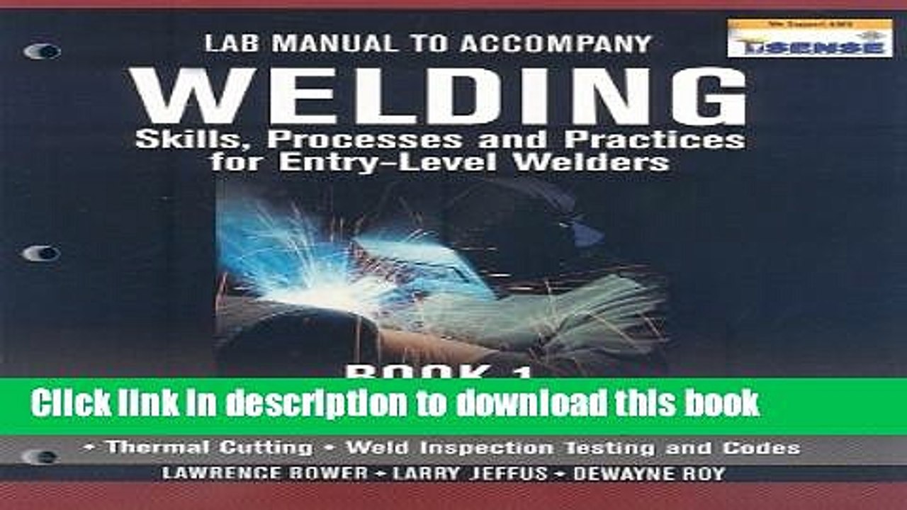 Read Lab Manual for Jeffus/Bower s Welding Skills, Processes and Practices for Entry-Level