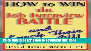 Read How to Win the Job Interview Battle and Knock Their Socks Off!  Ebook Free