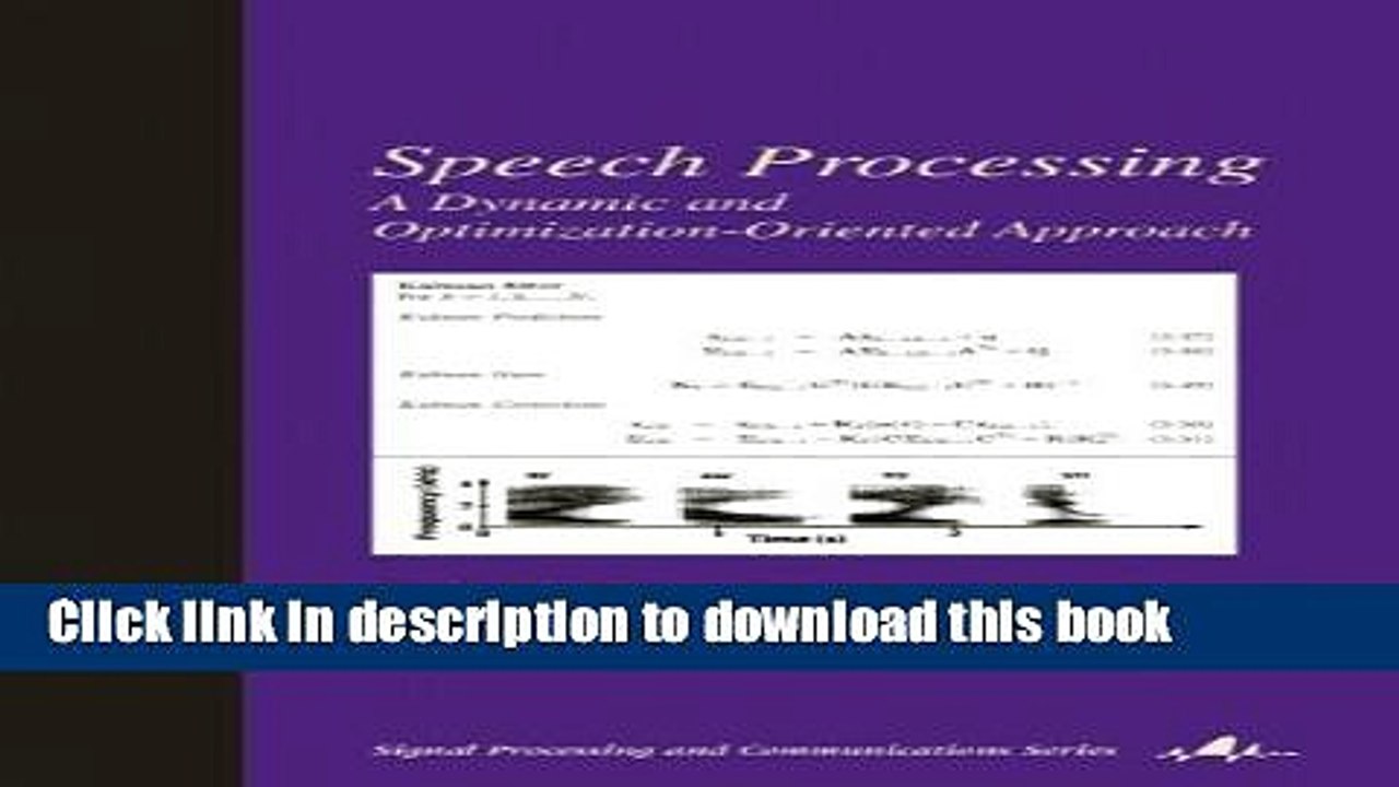Read Speech Processing: A Dynamic and Optimization-Oriented Approach (Signal Processing and