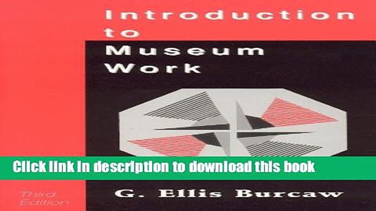 Read Introduction to Museum Work (American Association for State and Local History) Ebook Free
