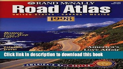 Read Rand McNally Road Atlas 1998: United States, Canada, Mexico (Rand Mcnally Road Atlas: United