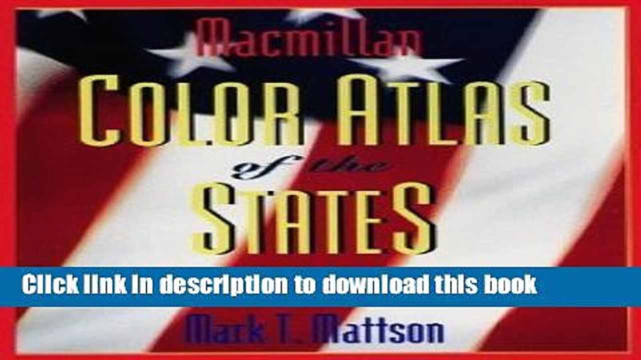 Read MacMillan Color Atlas of the States  Ebook Free