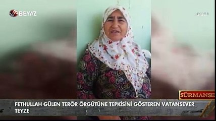 Yaşlı kadın FETÖ'nün ele başına seslendi