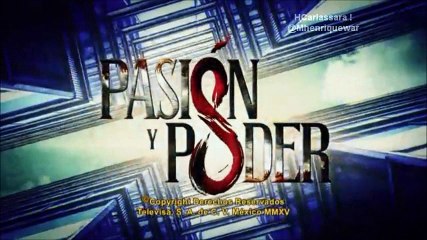 PASIÓN Y PODER 2015: Abertura e Encerramento