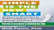 Read Simple Is the New Smart: 26 Success Strategies to Build Confidence, Inspire Yourself, and