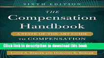 Read Book The Compensation Handbook, Sixth Edition: A State-of-the-Art Guide to Compensation
