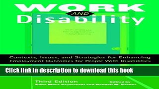 Read Work and Disability: Contexts, Issues, and Strategies for Enhancing Employment Outcomes for