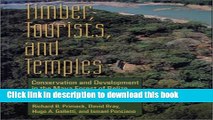 Read Books Timber, Tourists, and Temples: Conservation And Development In The Maya Forest Of