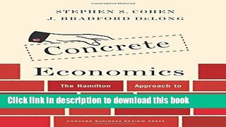 Read Concrete Economics: The Hamilton Approach to Economic Growth and Policy ebook textbooks