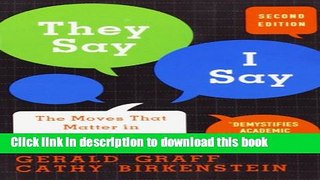 Download They Say, I Say: The Moves That Matter in Academic Writing PDF Online