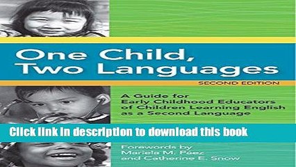 Read Book One Child, Two Languages: A Guide for Early Childhood Educators of Children Learning