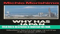 Read Books Why Has Japan  Succeeded ?: Western Technology and the Japanese Ethos E-Book Free