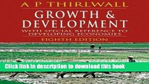 Read Books Growth and Development, Eighth Edition: With Special Reference to Developing Economies