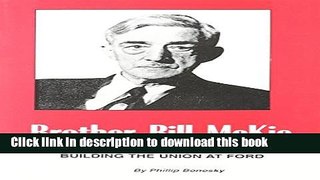 Download Books Brother Bill McKie: Building the Union at Ford Ebook PDF
