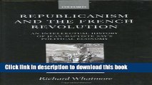 Read Books Republicanism and the French Revolution: An Intellectual History of Jean-Baptiste Say s
