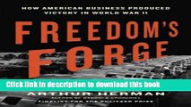 Read Books Freedom s Forge: How American Business Produced Victory in World War II ebook textbooks