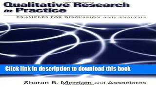 Read Book Qualitative Research in Practice: Examples for Discussion and Analysis E-Book Download