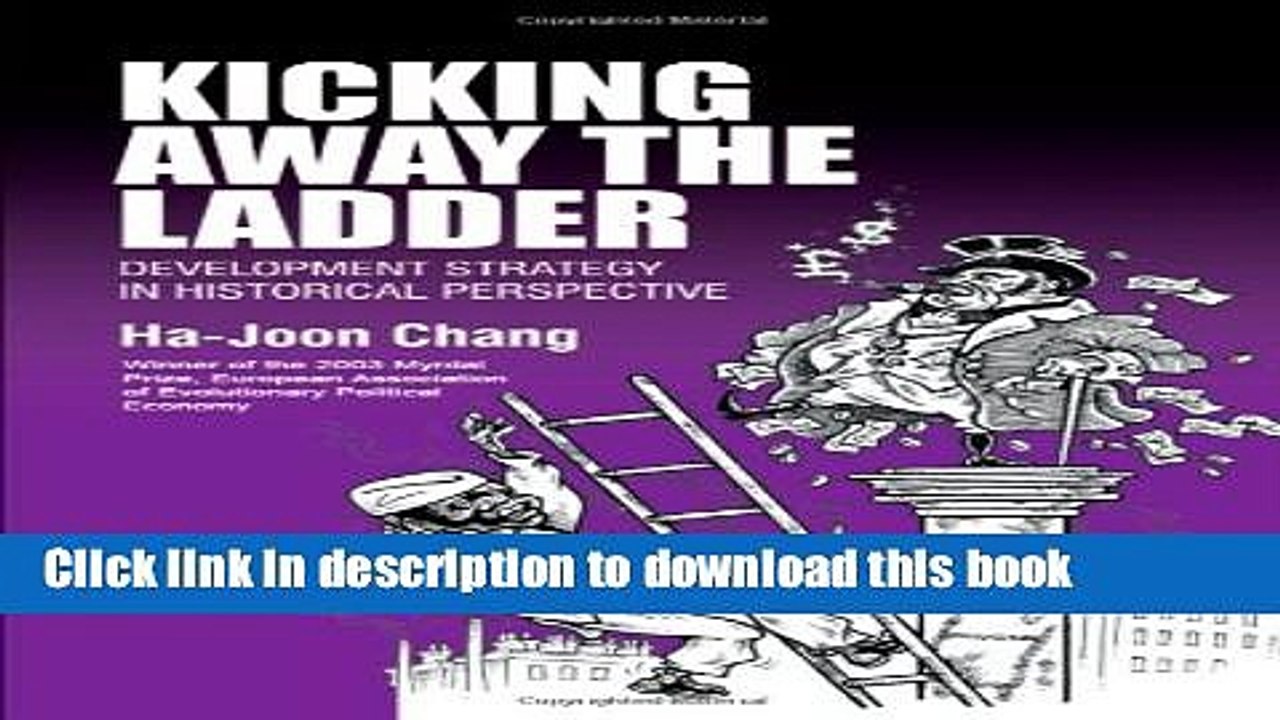 [PDF] Kicking Away the Ladder: Development Strategy in Historical Perspective  Full EBook