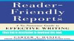 Read Book Reader-Friendly Reports: A No-nonsense Guide to Effective Writing for MBAs, Consultants,