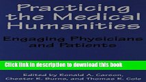 Download Practicing the Medical Humanities: Engaging Physicians and Patients Ebook Free