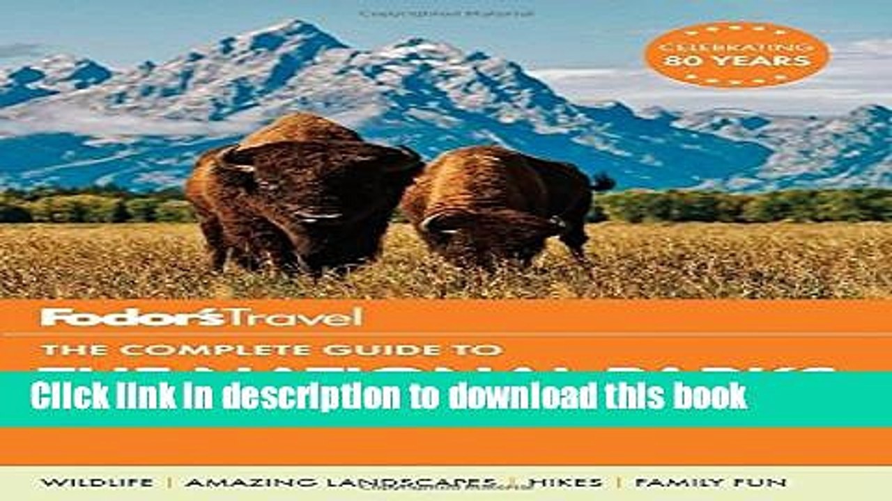 [PDF] Fodor s The Complete Guide to the National Parks of the West (Full-color Travel Guide)  Full