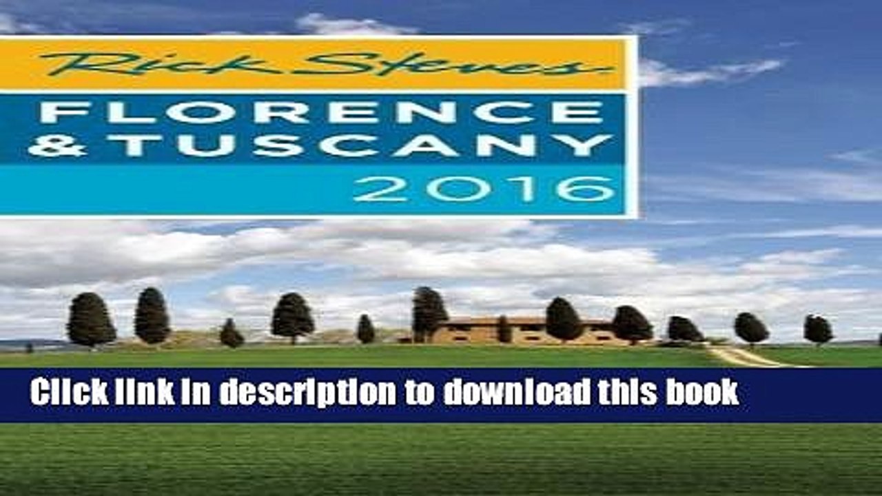 [Read PDF] Rick Steves Florence   Tuscany 2016  Full EBook