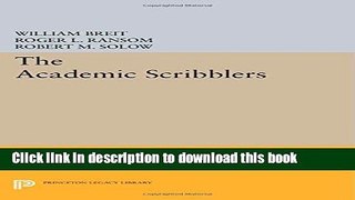 Read Books The Academic Scribblers: Third Edition (Princeton Legacy Library) ebook textbooks