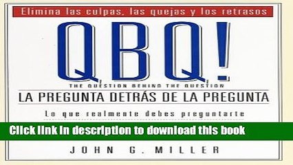 [Read PDF] QBQ! La Pregunta Detras de la Pregunta (Spanish Edition)  Read Online