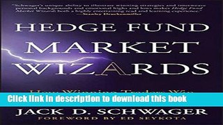 Download Book Hedge Fund Market Wizards: How Winning Traders Win PDF Online