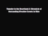 READ book Thunder in the Heartland: A Chronicle of Oustanding Weather Events in Ohio READ