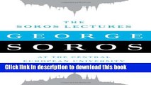 Read Book The Soros Lectures: At the Central European University ebook textbooks
