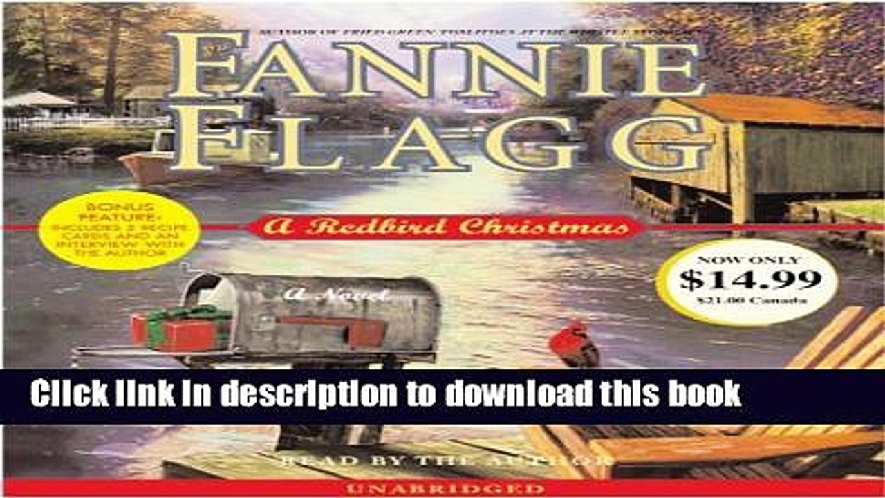 Download A Redbird Christmas (Flagg, Fannie (Spoken Word)) [Read] Full Ebook