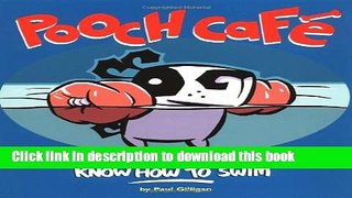 [PDF]  Pooch Cafe: All Dogs Naturally Know How to Swim  [Read] Online