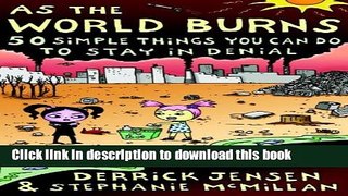 [PDF]  As the World Burns: 50 Simple Things You Can Do to Stay in Denial-A Graphic Novel  [Read]