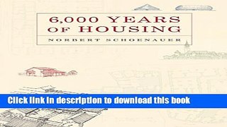 Read 6000 Years Of Housing Revised Edition  Ebook Free