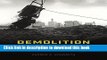 Read Demolition Means Progress: Flint, Michigan, and the Fate of the American Metropolis