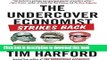 Read Books The Undercover Economist Strikes Back: How to Run--or Ruin--an Economy E-Book Free