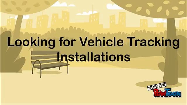 Looking for Vehicle Tracking Installations