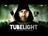 Salman Khan TUBELIGHT Movie 2017 Fan Made Poster | Coming Next EID