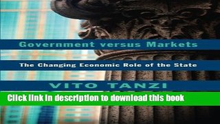 Read Books Government versus Markets: The Changing Economic Role of the State E-Book Free