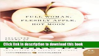 Download Books Full Woman, Fleshly Apple, Hot Moon: Selected Poems of Pablo Neruda PDF Online