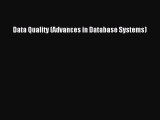 FREE DOWNLOAD Data Quality (Advances in Database Systems)#  BOOK ONLINE