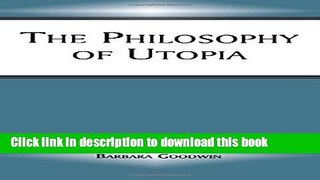 Read The Philosophy of Utopia PDF Online