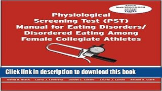 Read Physiological Screening Test (PST) Manual for Eating Disorders / Disordered Eating Among