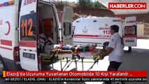 Elazığ'da Uçuruma Yuvarlanan Otomobilde 10 Kişi Yaralandı Yeniden